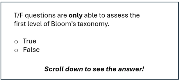 How to use T/F questions effectively – Moore Thinking
